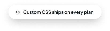 El CSS personalizado se incluye en todos los planes.