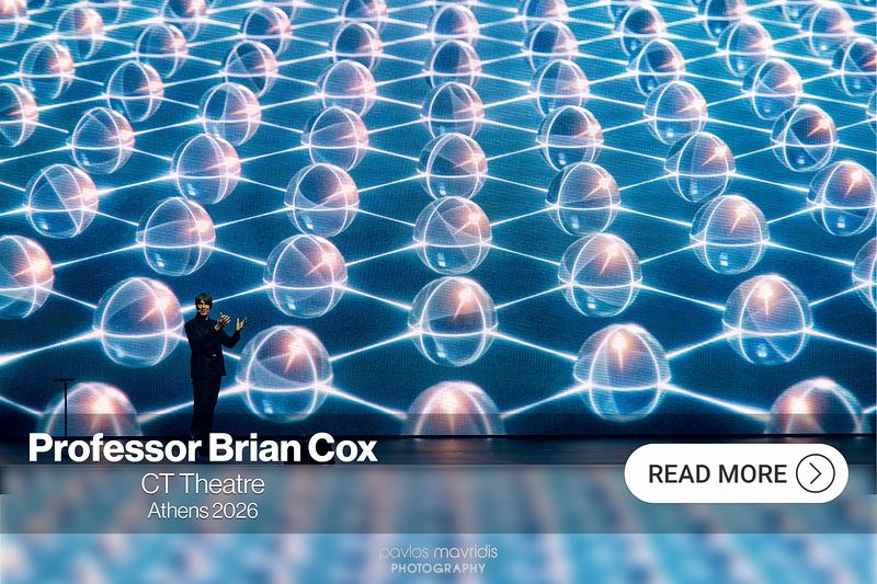 Professor Brian Cox: CT Theatre, Athens 2026