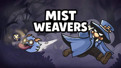 Mist Weavers