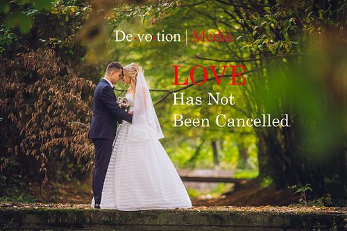 Love has not been Cancelled