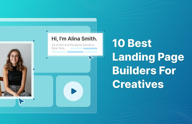 11 Best Landing Page Builders for Creatives in 2025