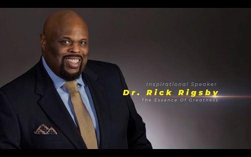 Inspirational Speaker Dr. Rick Rigsby-The Essence Of greatness part 1