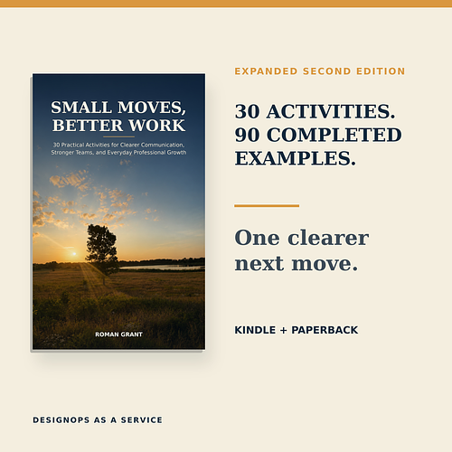 Small Moves, Better Work