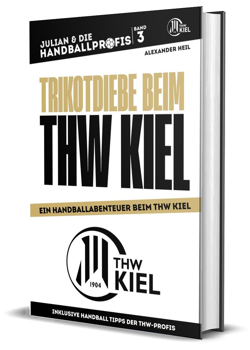 Band 2+3: ENDLICH WIEDER HANDBALL! & Trikotdiebe beim THW Kiel